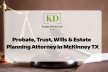 Probate, Trust, Wills & Estate Planning Attorney In McKinney TX