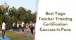 Best Yoga Teacher Training Certification Courses in Pune