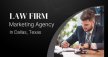 Top Law Firm Marketing Agency In Austin, Texas