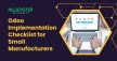 Odoo Implementation Checklist For Small Manufacturers Odoo Implementation Checklist For Small Manufacturers