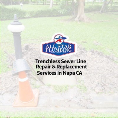 Sewer Pipe Line Repair And Replacement Services In Napa