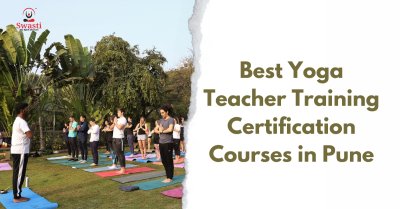 Best Yoga Teacher Training Certification Courses in Pune