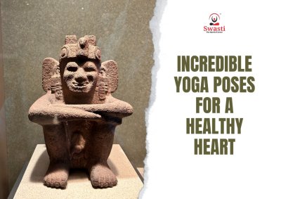 Heartful Asanas: 9 Incredible Yoga Poses for a Healthy Heart