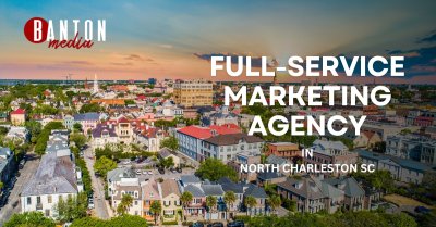 Full-Service Marketing Agency in North Charleston, SC