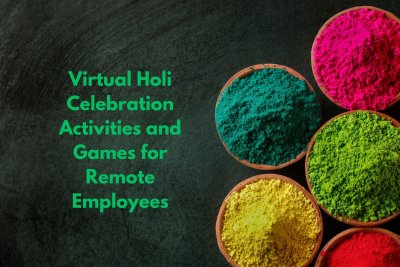 Virtual Holi Celebration Activities & Games For Remote Employees